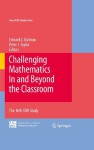 Challenging Mathematics In and Beyond the Classroom: The 16th ICMI Study (New ICMI Study Series) - Edward J. Barbeau, Peter J. Taylor