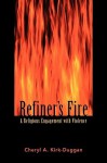 Refiner's Fire - Cheryl A. Kirk-Duggan