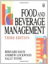 Food and Beverage Management, Third Edition - Bernard Davis, Andrew Lockwood, SALLY STONE