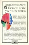 Frontera Norte (y Otros Extremos) - Guillermo Sheridan