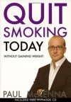 Quit Smoking Today Without Gaining Weight (Book & CD) - Paul McKenna