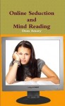 Online seduction through mind reading - Dean Amory