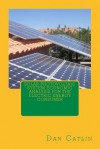 Solar Photovoltaic System Economic Analysis for the Electric Energy Consumer - Dan Catlin, Mitchell Waite