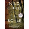 Wild Child Publisher: Penguin (Non-Classics); Reprint edition - T.C. Boyle