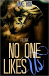 No one likes us #1-3: trilogia completa - Naike ror