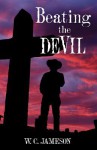 Beating the Devil - W.C. Jameson