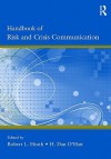 Handbook of Risk and Crisis and Crisis Communication - L. Heath Robert, Dan O'Hair, L. Heath Robert