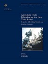 Agricultural Trade Liberalization in a New Trade Round: Perspectives of Developing Countries and Transition Economies - Merlinda Ingco, L. Alan Winters