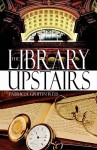 The Library Upstairs - Patricia Griffin Ress