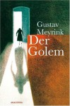 Der Golem: Ein phantastischer Roman (Horror bei Null Papier) (German Edition) - Gustav Meyrink, J. Schulze