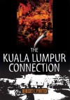 The Kuala Lumpur Connection - Robert Porter