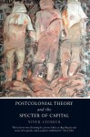 Postcolonial Theory and the Specter of Capitalism - Vivek Chibber