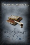 Der Anwalt des Don - Tharah Meester