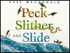 Peck Slither and Slide - Suse MacDonald