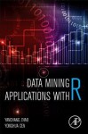 Data Mining Applications with R - Yanchang Zhao