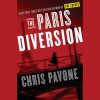 The Paris Diversion - Chris Pavone