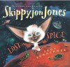 Skippyjon Jones, Lost in Spice - Judy Schachner