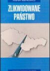 zlikwidowane państwo. ze studiów nad polityką Czechosłowacji - Marek Bankowicz