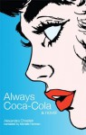 Always Coca-Cola - Alexandra Chreiteh, Translated from the Arabic by Michelle Hartman, Michelle Hartman