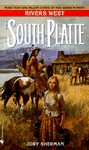 The South Platte - Jory Sherman