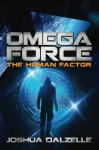 Omega Force: The Human Factor (Volume 8) - Joshua Dalzelle