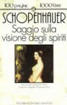 Saggio sulla visione degli spiriti - Arthur Schopenhauer, Francesca Ricci, Leonardo Casini