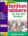 More Attention Grabbers for 4th-6th Graders (Get 'em Growing) - David Lynn