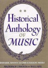 Historical Anthology of Music, Volume II: Baroque, Rococo, and Pre-Classical Music (Baroque, Rococo, & Pre-Classical Music) - Archibald T. Davison