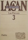 El seminario, #3: Las psicosis 1955-1956 - Jacques Lacan