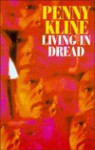 Living in Dread - Penny Kline