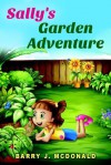 Sally's Garden Adventure - Barry McDonald