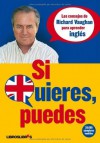 Si quieres, puedes (Spanish Edition) - Richard Vaughan