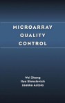 Microarray Quality Control - Ilya Shmulevich, Jaakko T. Astola