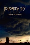 No Foreign Sky - John Farquhar