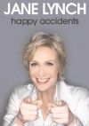 Happy Accidents - Jane Lynch