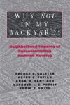 Why Not in My Backyard?: Neighborhood Impacts of Deconcentrating Assisted Housing - George Galster