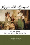 Jeppe På Bjerget: eller Den Forvandlede Bonde (Danish Edition) - Ludvig Holberg