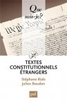 Textes constitutionnels étrangers - Stéphane Rials, Julien Boudon