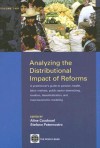 Analyzing the Distributional Impact of Reforms: A Practitioner's Guide to Pension, Health, Labor Markets, Public Sector Downsizing, Taxation, Decentra - Aline Coudouel