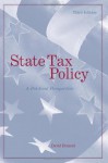 State Tax Policy: A Political Perspective - David Brunori