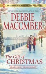 The Gift of Christmas: In the Spirit of...Christmas (Harlequin Bestselling Author) - Debbie Macomber, Linda Goodnight