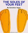 The Soles of Your Feet (My Body Science) - Genichiro Yagyu