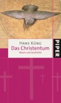 Das Christentum: Wesen Und Geschichte - Hans Küng