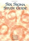 Six Sigma Study Guide - Bryan Dodson, Thomas Pyzdek, Paul A. Keller