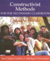 Constructivist Methods for the Secondary Classroom: Engaged Minds - Ina Claire Gabler, Michael Schroeder