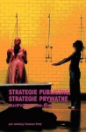 Strategie publiczne, strategie prywatne. Teatr polski 1990-2005 - Tomasz Plata