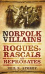 Norfolk Villains - Neil Storey