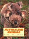 Australian Animals - Caroline Arnold