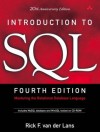 Introduction to SQL: Mastering the Relational Database Language (4th Edition) - Rick F. van der Lans