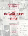 Reading Chinese for Proficiency: An Introduction to Signs - Tao-Chung Yao